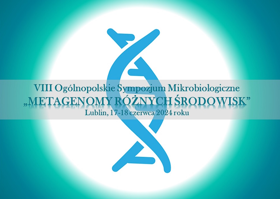 Rusza rejestracja na VIII Ogólnopolskie Sympozjum Mikrobiologiczne „Metagenomy różnych środowisk”